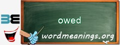 WordMeaning blackboard for owed